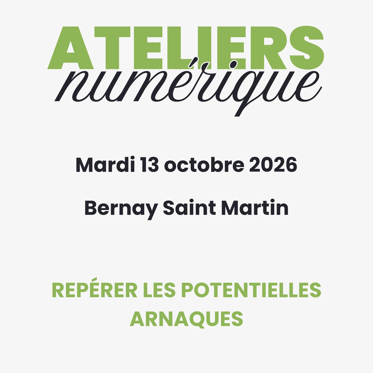 Repérer les potentielles arnaques — 13/10/26 — Bernay-Saint-Martin